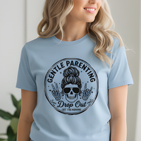 Load image into Gallery viewer, Gentle Parenting Drop Out T-Shirt