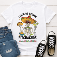 Load image into Gallery viewer, Cinco De Drinko - Bitchachos T-Shirt
